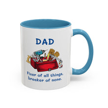 Load image into Gallery viewer, 11 oz Fixer of All Things Dad Mug